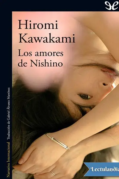 Portada del libro: Los Amores De Nishino Hiromi Kawakami