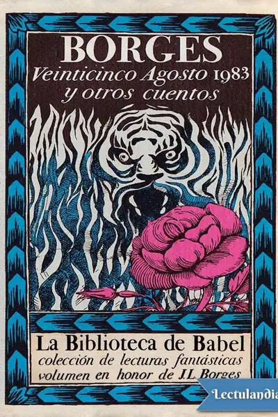 Portada del libro: Veinticinco Agosto 1983 Y Otros Cuentos Jorge Luis Borges