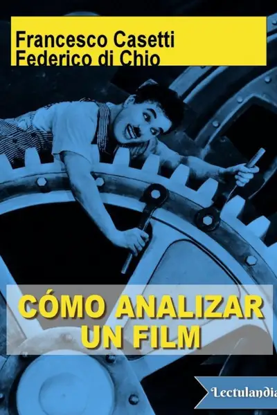 Portada del libro: Como Analizar Un Film Francesco Casetti