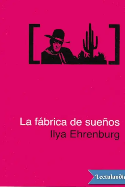 Portada del libro: La Fabrica De Suenos Ilya Ehrenburg