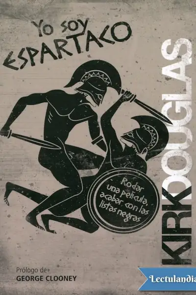 Portada del libro: Yo Soy Espartaco Kirk Douglas