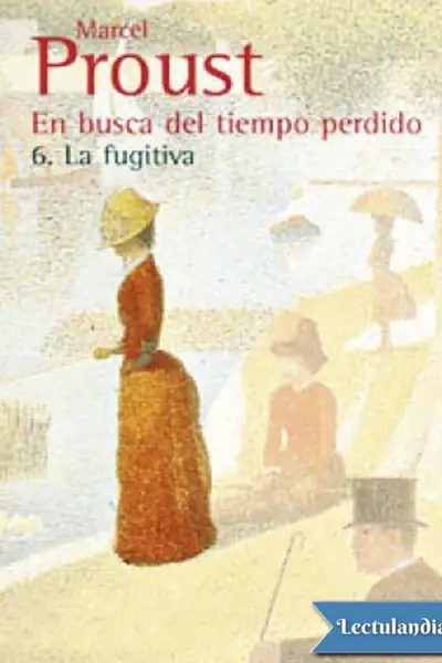Portada del libro: La Fugitiva Marcel Proust