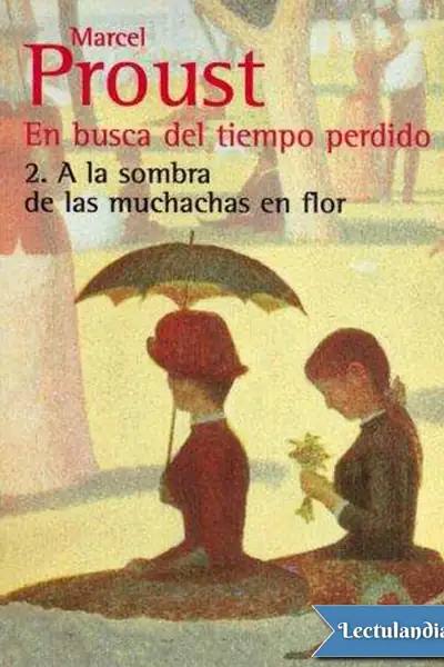 Portada del libro: A La Sombra De Las Muchachas En Flor Marcel Proust