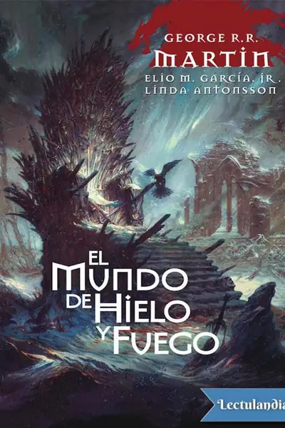 Portada del libro: El Mundo De Hielo Y Fuego Trad Espana George R R Martin