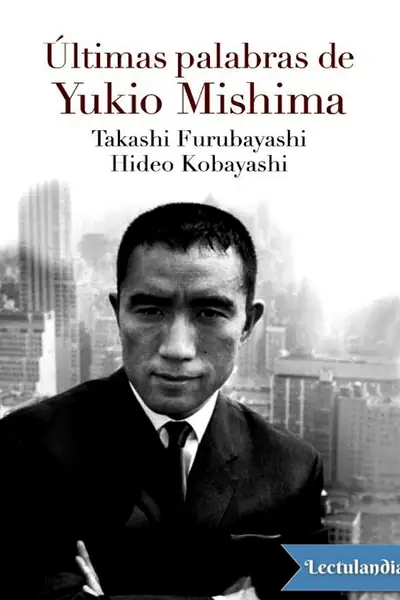 Portada del libro: Ultimas Palabras Yukio Mishima