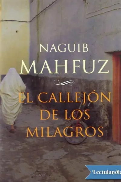 Portada del libro: El Callejon De Los Milagros Naguib Mahfuz