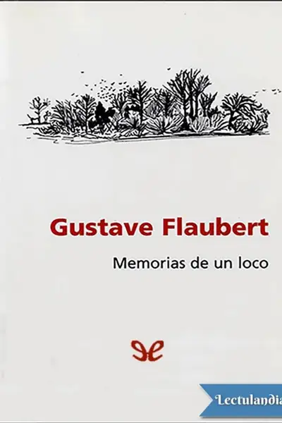 Portada del libro: Memorias De Un Loco Y Otros Textos De Juventud Gustave Flaubert