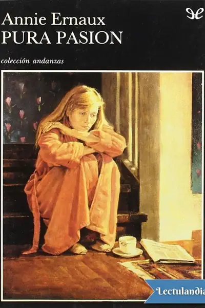 Portada del libro: Pura Pasion Annie Ernaux