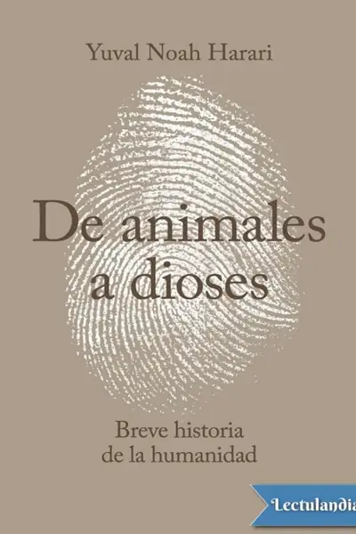 Portada del libro: De Animales A Dioses Yuval Noah Harari