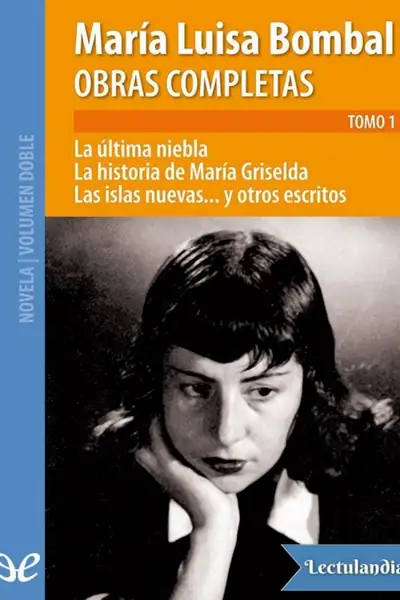 Portada del libro: Obras Completas Tomo 1 Maria Luisa Bombal
