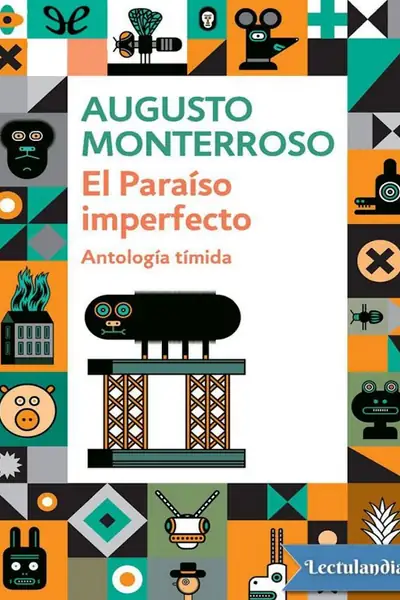 Portada del libro: El Paraiso Imperfecto Augusto Monterroso