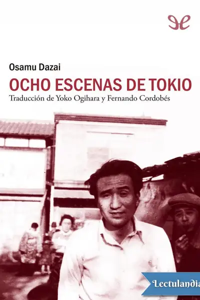 Portada del libro: Ocho Escenas De Tokio Osamu Dazai