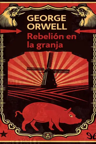 Portada del libro: Rebelion En La Granja George Orwell
