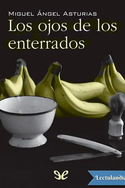 Portada del libro: Los Ojos De Los Enterrados Miguel Angel Asturias