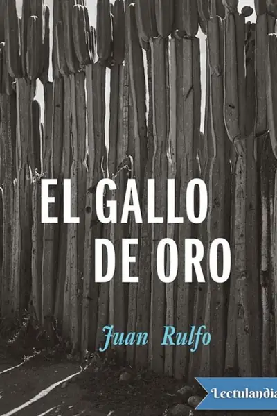 Portada del libro: El Gallo De Oro Juan Rulfo