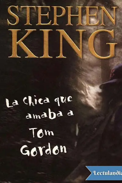 Portada del libro: La Chica Que Amaba A Tom Gordon Stephen King