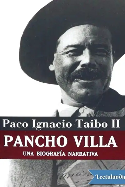 Portada del libro: Pancho Villa Una Biografia Narrativa Paco Ignacio Taibo Ii