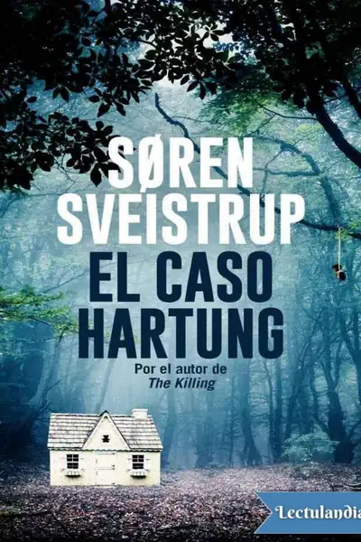 Portada del libro: El Caso Hartung Soren Sveistrup