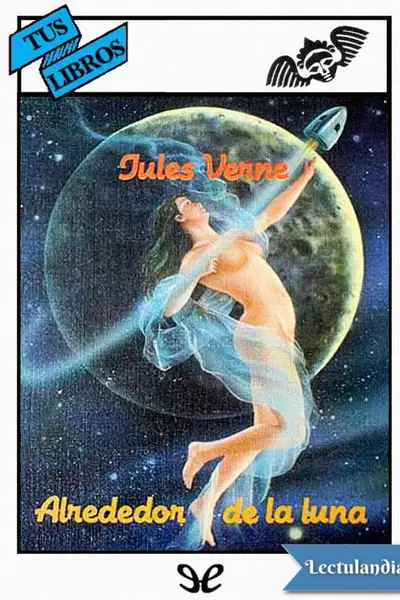 Portada del libro: Alrededor De La Luna Jules Verne