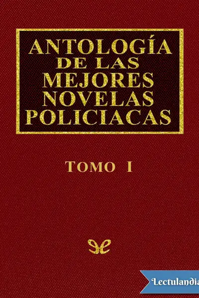 Portada del libro: Antologia De Las Mejores Novelas Policiacas Vol I Aa Vv