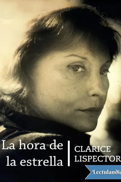 Portada del libro: La Hora De La Estrella Clarice Lispector