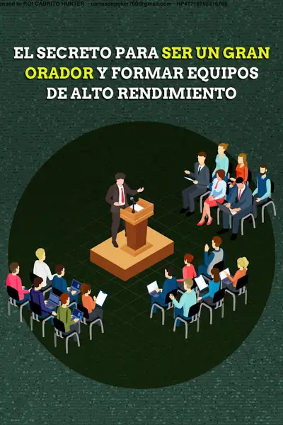 Portada del libro: Bonus4+El+Secreto+Para+Ser+Un+Gran+Orador+Y+Formar+Equipos+De+Alto+Rendimiento