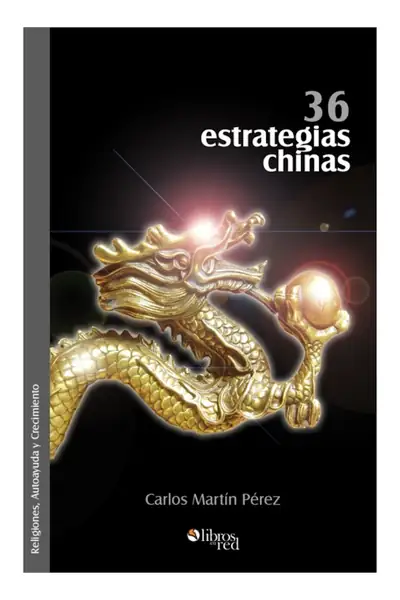 Portada del libro: 16 36 Estrategias Chinas Explicadas Carlos Martin Perez