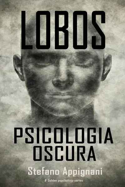 Portada del libro: 54 50 Lobos Psicologia Oscura Steffano Apignani