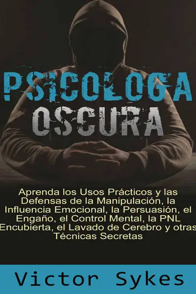 Portada del libro: 02 PsicologíA Oscura Victor Sykes
