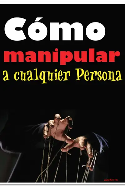 Portada del libro: 20 Como Manipular A Cualquier Persona