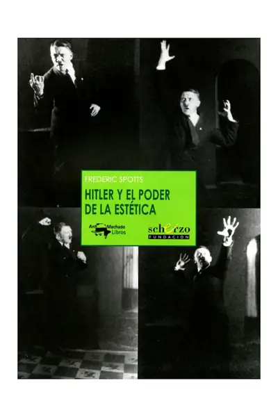 Portada del libro: 33 Hitler Y El Poder De La Estetica