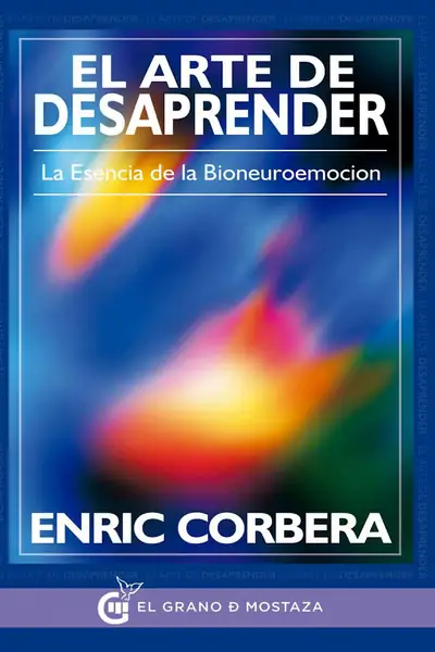 Portada del libro: Elartededesaprenderlaesenciadelabioneuroemocin 283 · VersióN 1