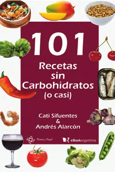 Portada del libro: 101 Recetas Sin Carbohidratos
