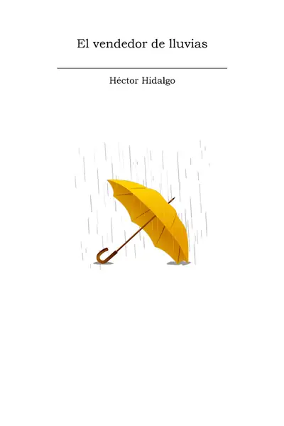 Portada del libro: El Vendedor De Lluvias