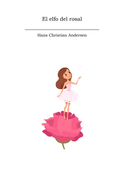 Portada del libro: El Elfo Del Rosal Hans Christian Andersen