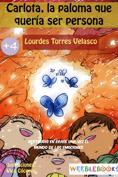 Portada del libro: Carlota La Paloma Que Queria Ser Persona Lourdes Torres Velasco