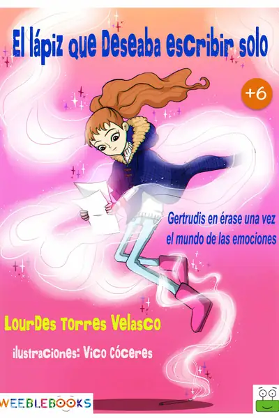 Portada del libro: El Lapiz Que Deseaba Escribir Solo Ok Lourdes Torres