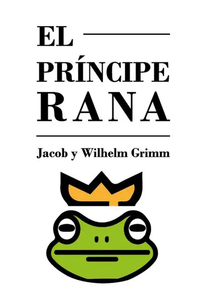 Portada del libro: El Principe Rana Jacob Y Wilhelm Grimm