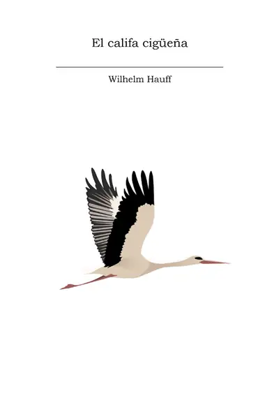 Portada del libro: El Califa CigüEñA Wilhelm Hauff