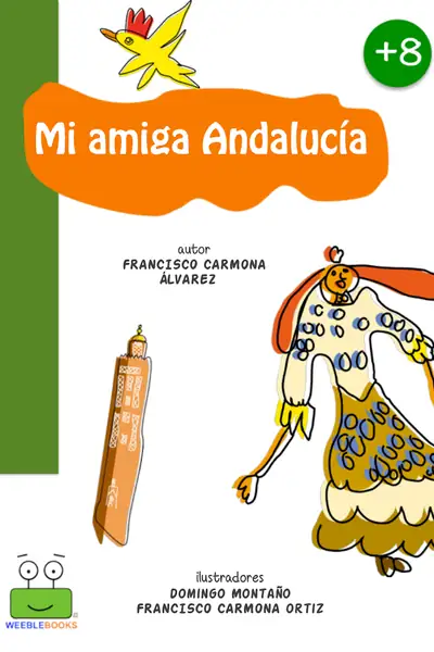 Portada del libro: Mi Amiga Andalucia Francisco Carmona ÁLvarez