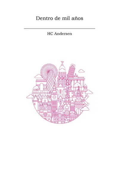 Portada del libro: Dentro Del Mil AñOs Hc Andersen