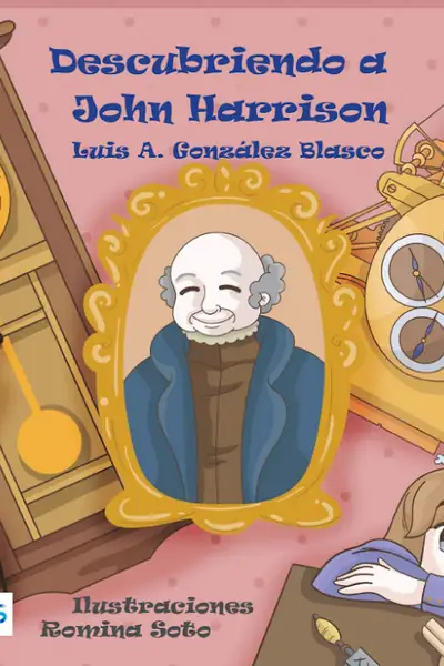 Portada del libro: Descubriendo A John Harrison Luis A GonzáLez Blasco