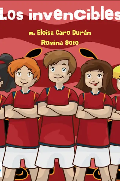 Portada del libro: Los Invencibles M EloíSa Caro DuráN