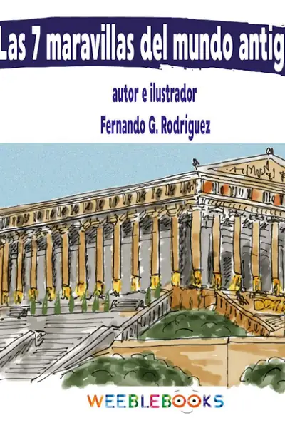 Portada del libro: 7 Maravillas Del Mundo Antiguo Fernando RodríGuez