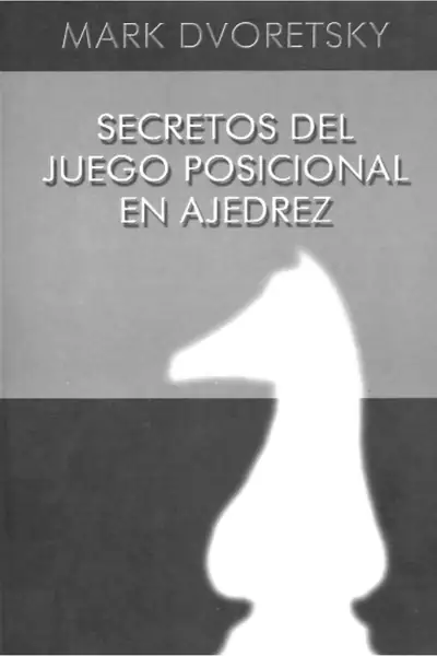 Portada del libro: Secretos Del Juego Posicional