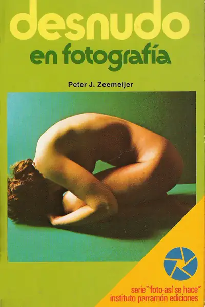 Portada del libro: Desnudo En Fotografia Peter Zeemeijer