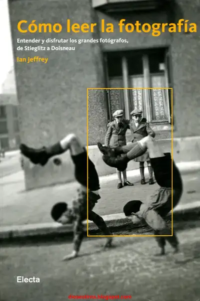 Portada del libro: Como Leer La Fotografia Ian Jeffrey