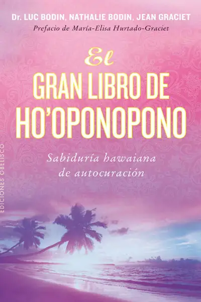 Portada del libro: El Gran Libro De Ho’Oponopono (