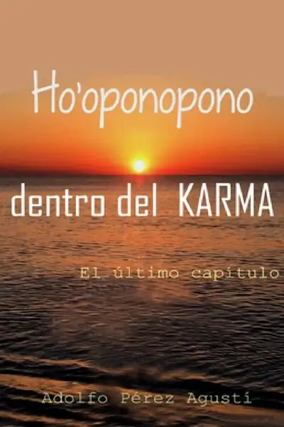 Portada del libro: Hooponopono Dentro Del Karma El úLtimo CapíTulo