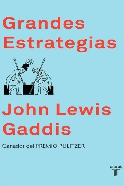 Portada del libro: Gaddis, John Lewis Grandes Estrategias